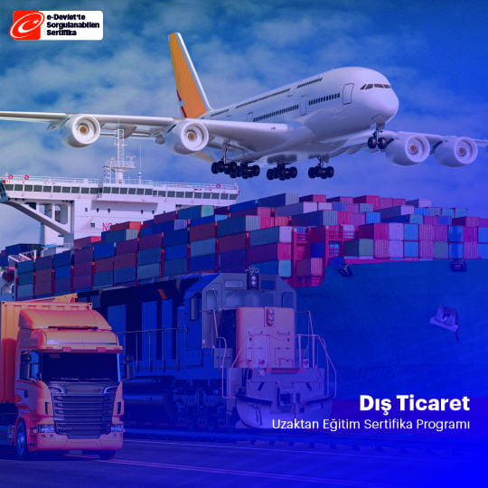 Dış Ticaret Yönetimi Sertifikalı Eğitim Programı